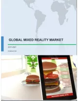 Mixed Reality Market 2017-2021